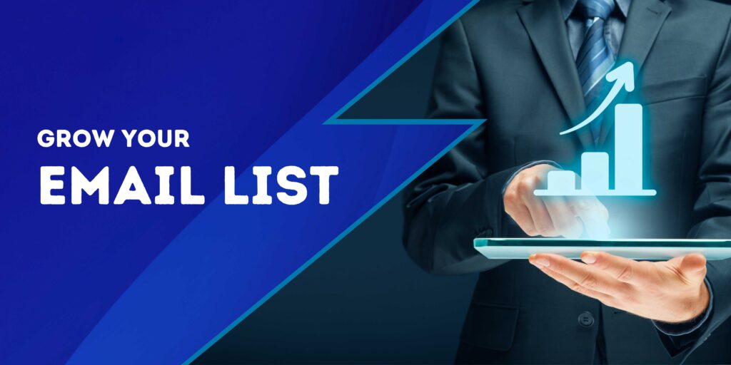 How to grow your email list in 2024? The benefits of having an email list.